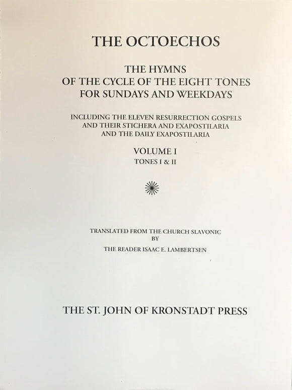 The Octoechos - Vol. I: Tones I & II