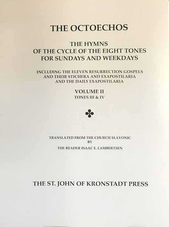 The Octoechos - Vol. II: Tones III & IV