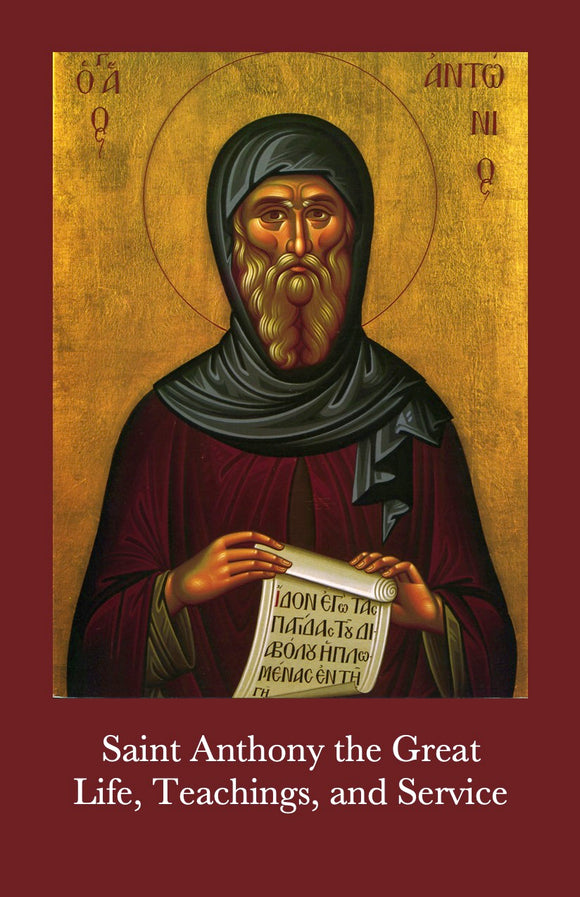 Saint Anthony the Great: Life, Teachings, and Service 