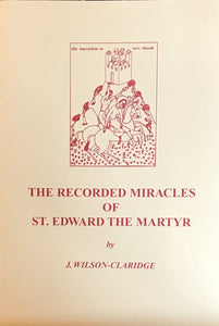 The Recorded Miracles of Saint Edward the Martyr