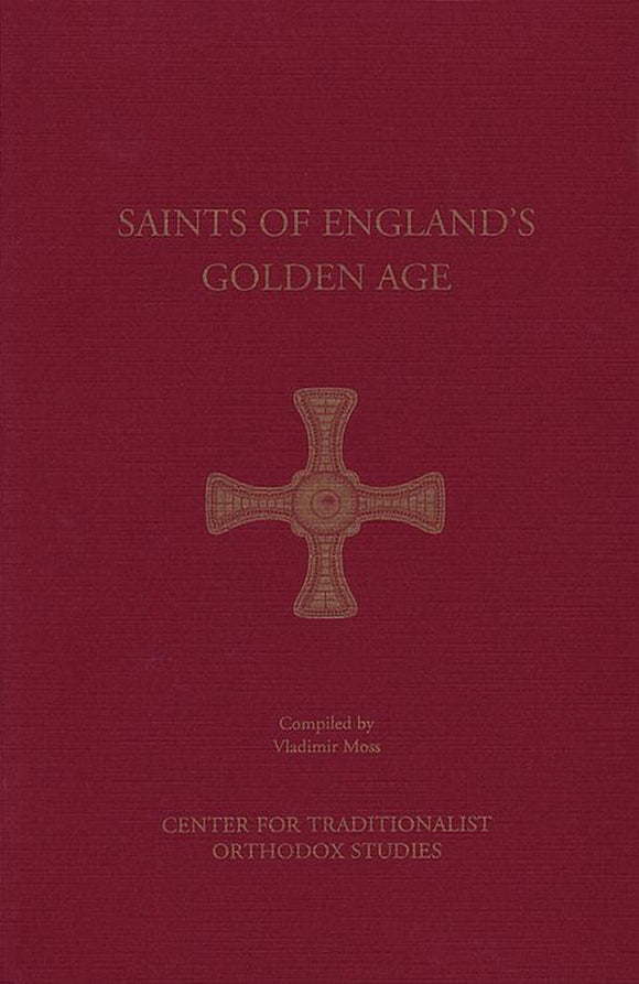 THE SAINTS OF ENGLAND'S GOLDEN AGE