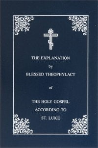 Explanation of the Gospels - St. Luke pb