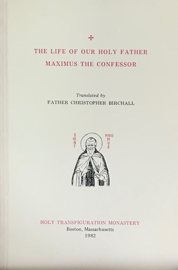The Life of our Father Maximus the Confessor