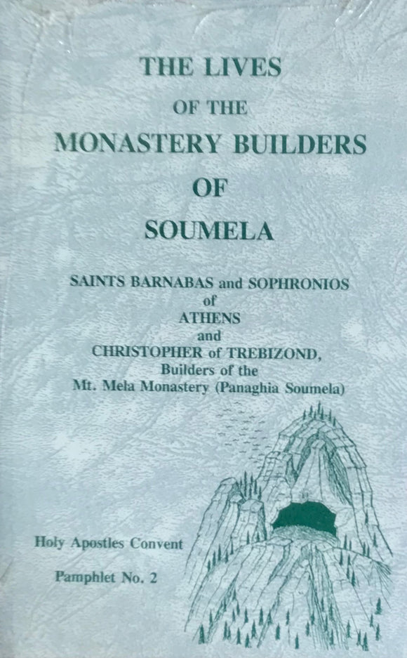 The Monastery Builders of Soumela