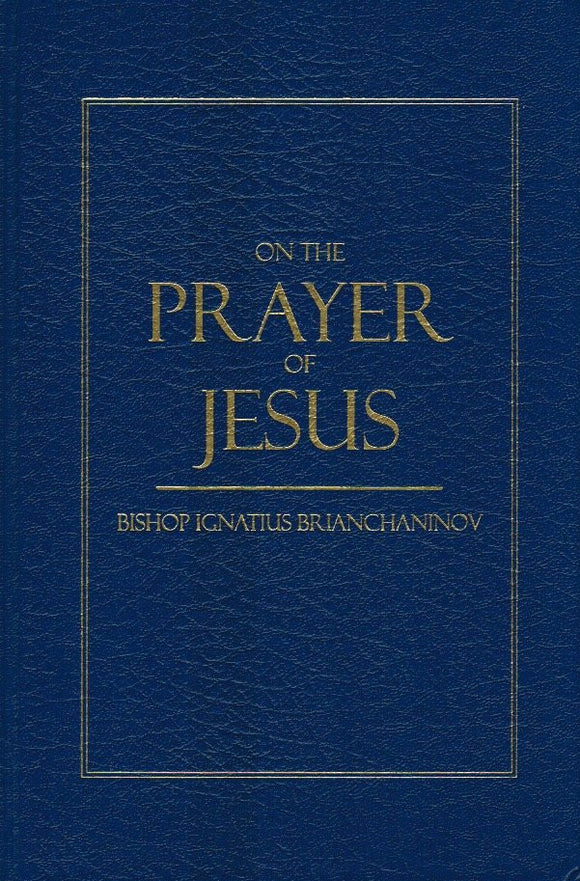 On the Prayer of Jesus + 2 Leaflets