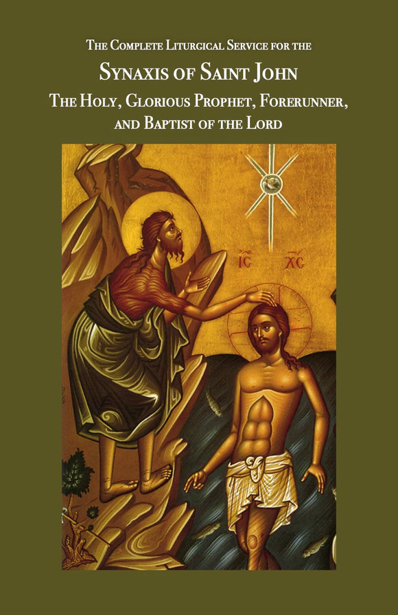 The Synaxis of Saint John the Baptist - The Complete Service Series