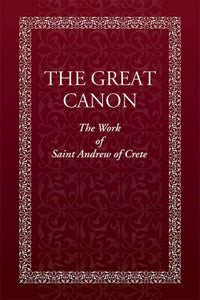The Great Canon, & Life of St. Mary of Egypt