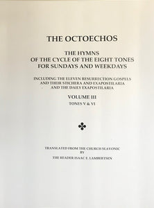 The Octoechos - Vol. III: Tones V & VI