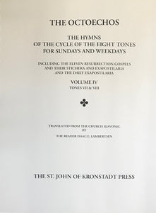 The Octoechos - Vol. IV: Tones VII & VIII