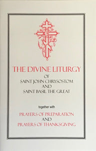 The Divine Liturgy, with Preparation and Thanksgiving Prayers