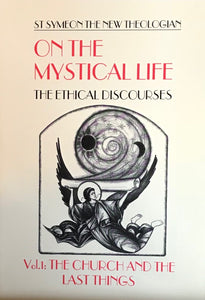 On the Mystical Life - Volume I: The Church and the Last Things