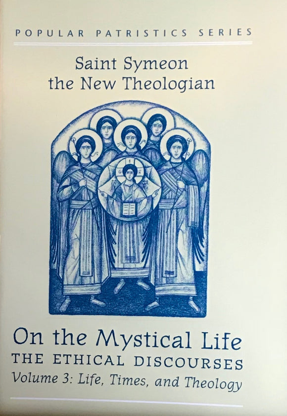 On the Mystical Life - Volume III: Life, Times & Theology