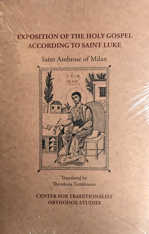 Exposition of the Holy Gospel According to St. Luke