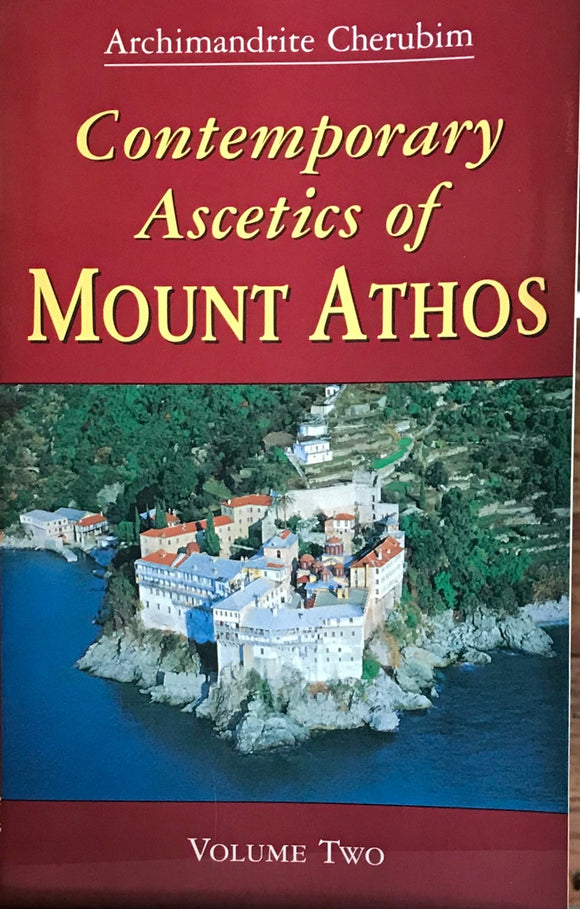Contemporary Ascetics of Mount Athos, Vol. II