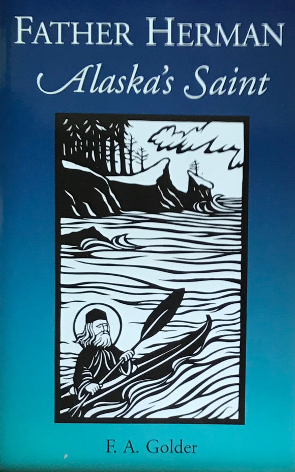 Fr. Herman: Alaska's Saint
