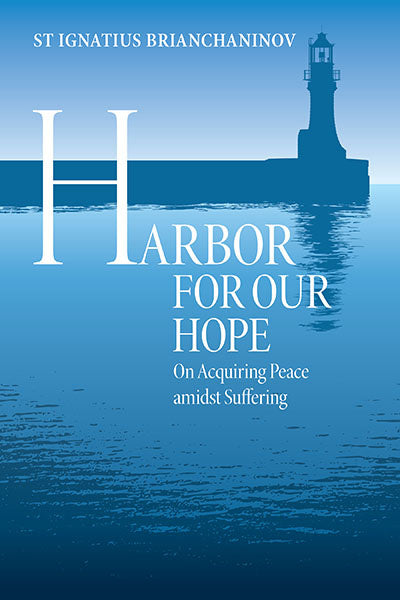 Harbor for Our Hope On Acquiring Peace Amidst Suffering
