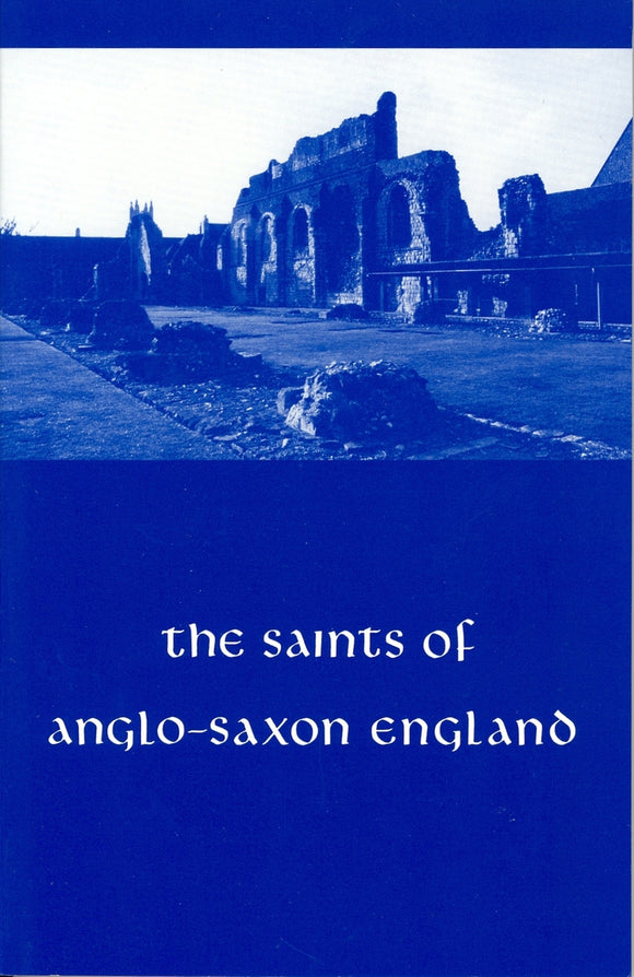 THE SAINTS OF ANGLO-SAXON ENGLAND, Vol 3