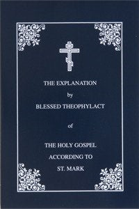 Explanation of the Gospels - St. Mark pb