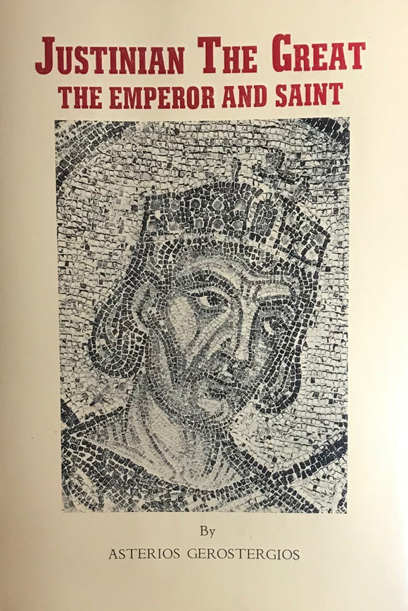 Justinian the Great: The Emperor and Saint pb