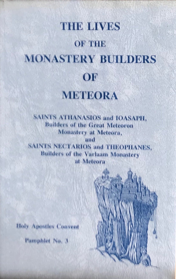 The Monastery Builders of Meteora