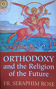 Orthodoxy & the Religion of the Future