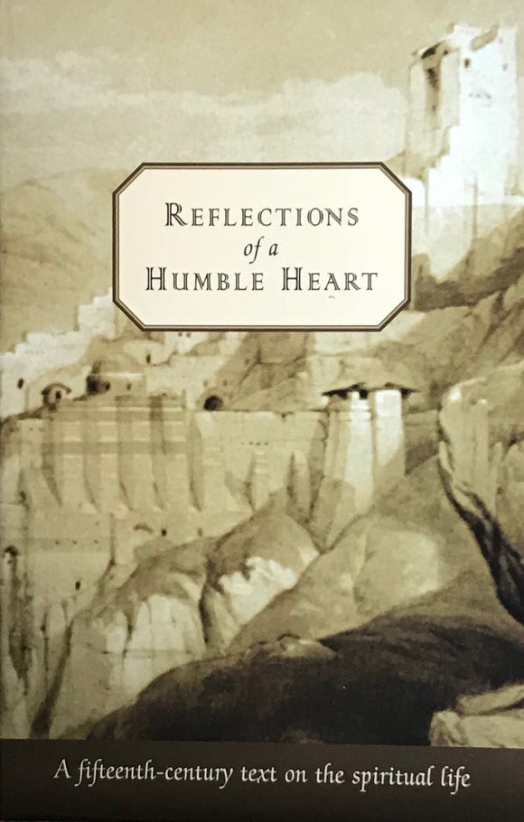 Reflections of a Humble Heart: A 15th-century text on the spiritual life