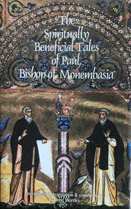 The Spiritually Beneficial Tales of Paul, Bishop of Monembasia pb